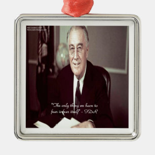 FDR und nichts zu fürchten Zitat Ornament Aus Metall