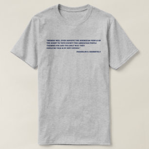 FDR-Zitat-Licht T-Shirt