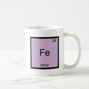 Fe - Ironie Lustiges Chemie-Element-Symbol T-Shirt Tasse
