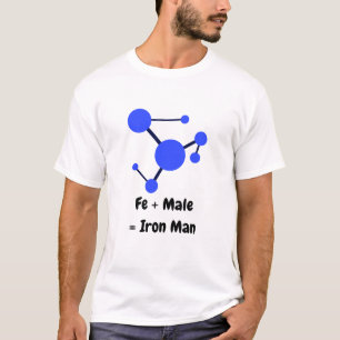 Fe + Male gleicht Eisen Mann T-Shirt