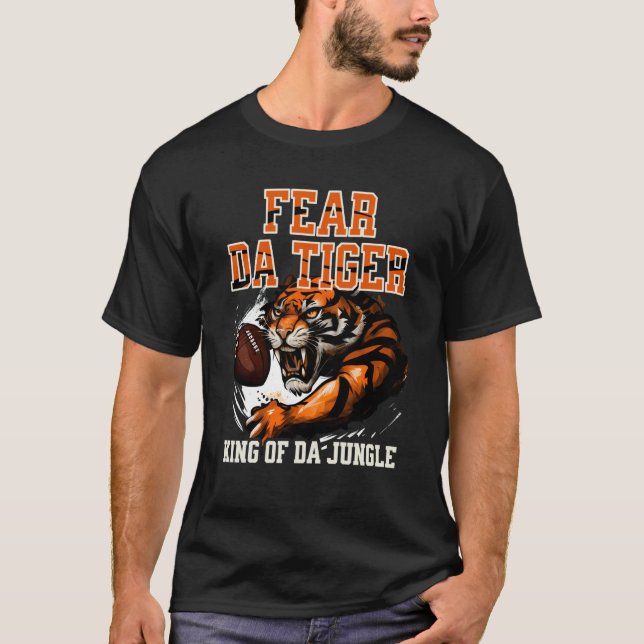 Fear Da Tiger King Of Da Jungle Tiger T-Shirt (Vorderseite)