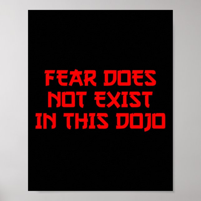 Fear Does Not Exist In This Dojo 80's Karate  Poster (Vorne)