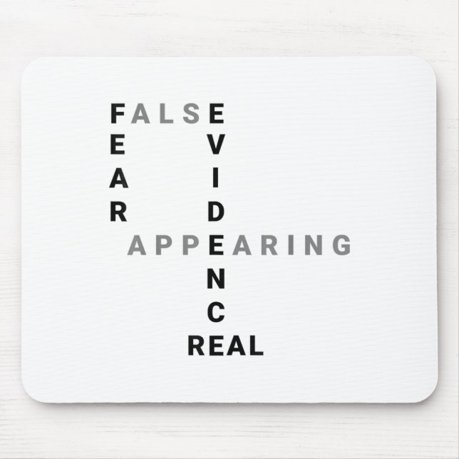 Fear False Evidence Appearing Real Motivational  Mousepad (Vorne)
