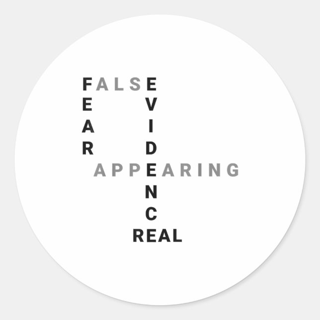 Fear False Evidence Appearing Real Motivational  Runder Aufkleber (Vorderseite)