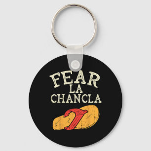 Fear La Chancla Funny Cinco De Mayo Spanish Mexica Schlüsselanhänger