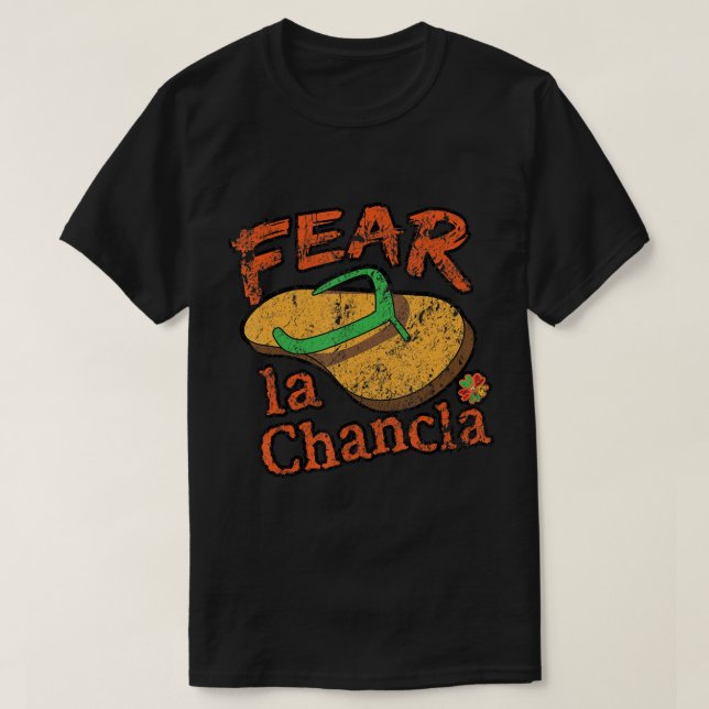 Fear La Chancla Shirt Mexico Cinco De Mayo t Shirt (Design vorne)
