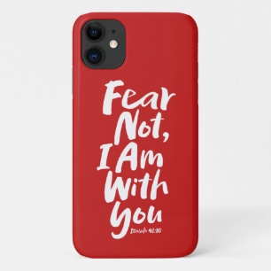 FEAR NOT, Ich bin mit dir Religiösen Glaube Gott Case-Mate iPhone Hülle