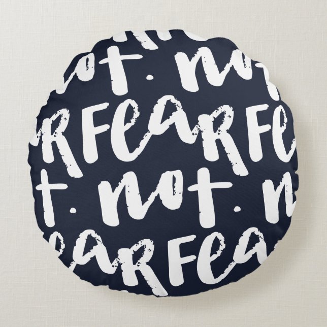Fear not rundes kissen (Vorderseite)