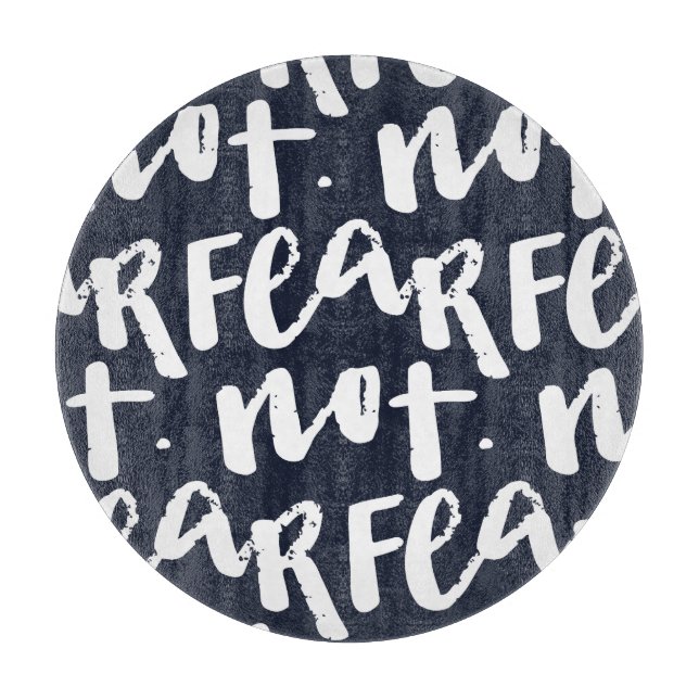 Fear not schneidebrett (Vorderseite)