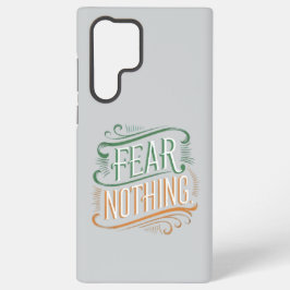 Fear Nothing Samsung Galaxy S22 Ultra Case Samsung Galaxy Hülle