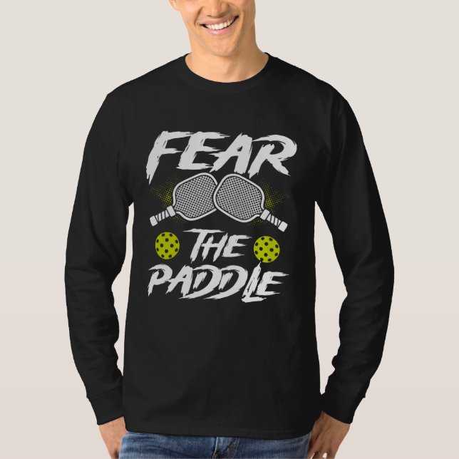 Fear The Paddle Backprint  Pickleball T-Shirt (Vorderseite)