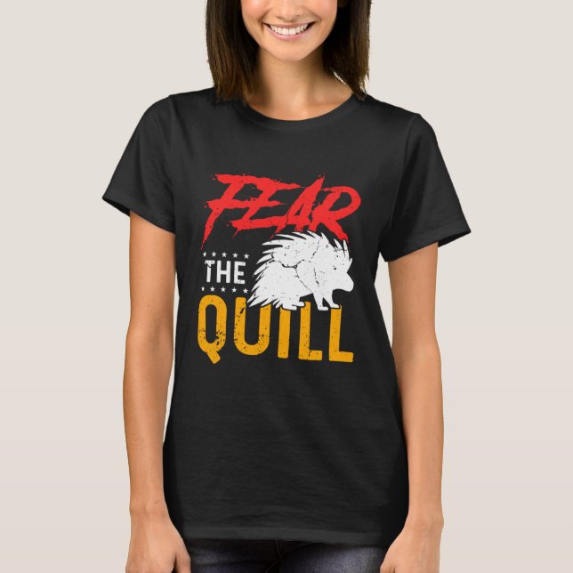 Fear The Quill  Porcupine  1 T-Shirt (Vorderseite)