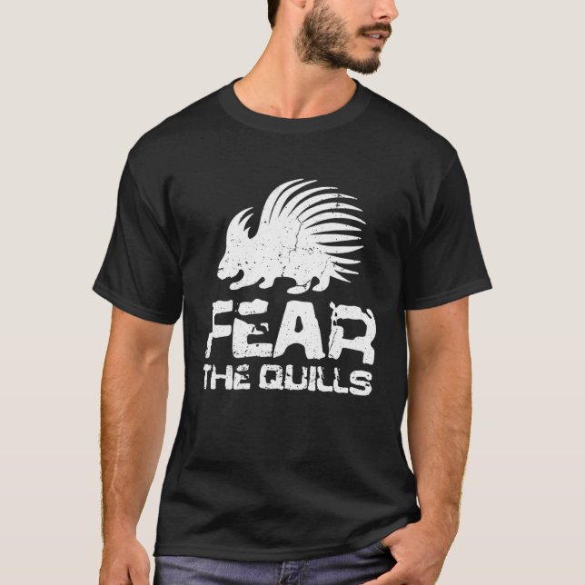 Fear The Quill  Porcupine T-Shirt (Vorderseite)