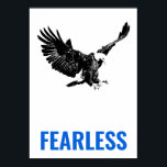 Fearless Bald Eagle Motivierend Courage Pop Art Poster<br><div class="desc">Zitat zum Poster: Furchtlos</div>
