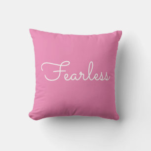 Fearless - Pink Decorative Kissen