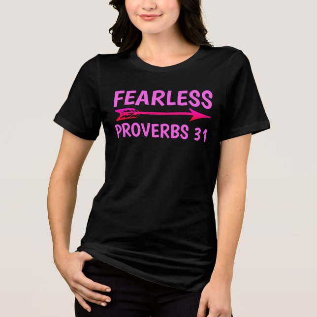 FEARLESS PROVERBS 31 Ladys Christliche T - Shirt (Vorderseite)