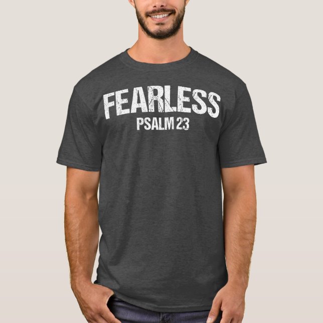 Fearless Psalm 23 Bible Scripture Verse Gift T-Shirt (Vorderseite)