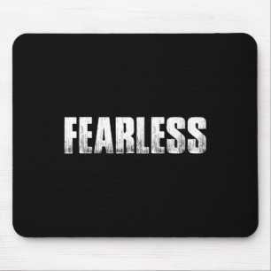 Fearless Workout Motivation Unternehmer Gym Fitne Mousepad