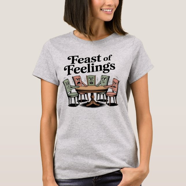 Feast of Feelings | Funny Thanksgiving Family  T-Shirt (Vorderseite)