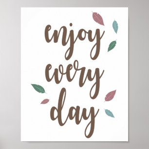 Feather calligraphy enjoy every day  poster