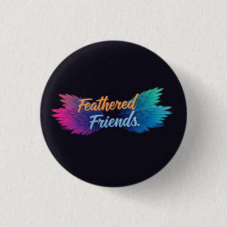 Feathered Friends Button