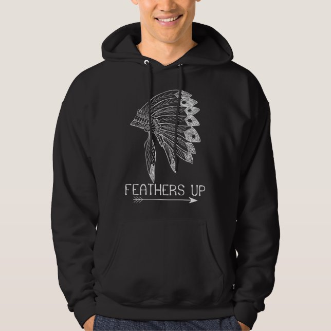 Feathers Up Proud Native American Indian Headdress Hoodie (Vorderseite)