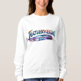 Featherweight Feather - MMA Boxing - Fitness Gym Sweatshirt