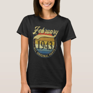 Februar 1943 Alle Originalteile zum Geburtstag Vin T-Shirt