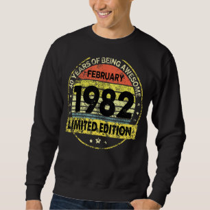 Februar 1982 40. Geburtstag 40 Jahre alt Sweatshirt