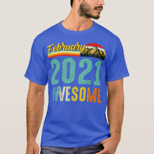 Februar 2021 Geburtstagsgeschenk Shirt Vintag Febr