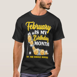 Februar Geburtstagsfrauen verbringen den ganzen Mo T-Shirt
