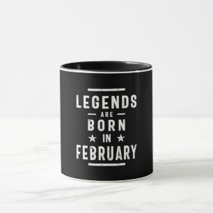 Februar Geburtstagsgeschenke Legenden sind im Febr Tasse