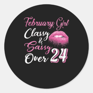 Februar Girl Classy & Sassy Über 24 Runder Aufkleber