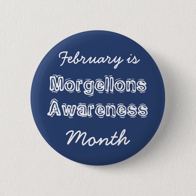 Februar ist der Morgellons-Aufklärungsmonat Button (Vorderseite)