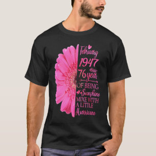 Februar Mädchen 1947 T 76 Jahre alt 76. Geburtstag T-Shirt
