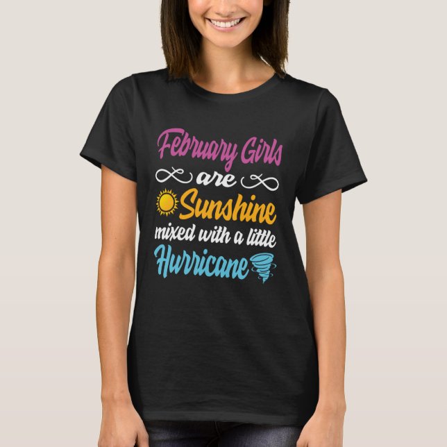 Februar Mädchen sind Sonnenschein mit einer kleine T-Shirt (Vorderseite)
