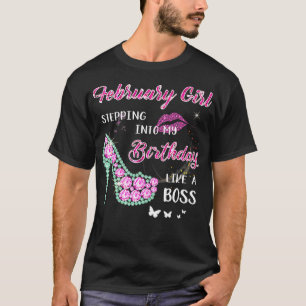 Februar Mädchen tritt in meinen Geburtstag ein wie T-Shirt