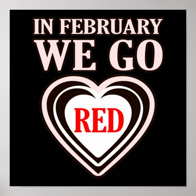 Februar We Go Red Heart Disease Awareness Survivo Poster (Vorne)
