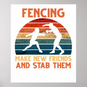 Fechten Sie neue Freunde an und stechen Sie sie T- Poster