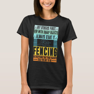 Fechten Sport Pun Für Männer Frauen Kinder Jugend T-Shirt