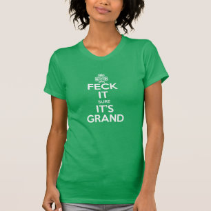 Feck es - Kleeblatt T-Shirt