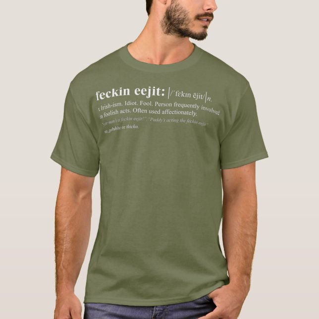 Feckin Eejit Irish Slang Definition T-Shirt (Vorderseite)