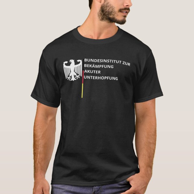 Federal Institute for Combating Acute Support T-Shirt (Vorderseite)