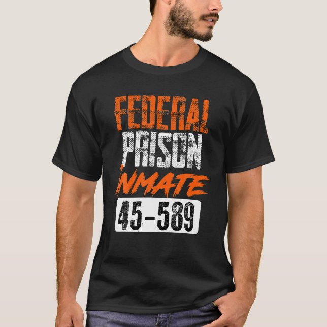 Federal Prison Inmate Security And Protect Gift Pr T-Shirt (Vorderseite)