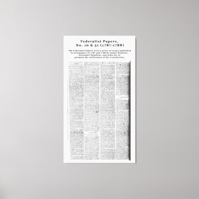 Federalist Papers, Nr. 10 & Nr. 51 (1787-1788) Leinwanddruck (Vorderseite)