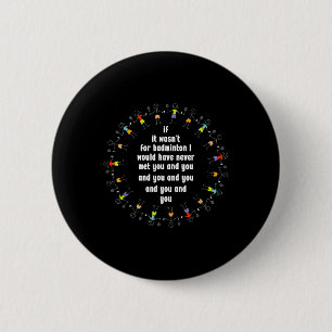 Federball-Spiel-Liebhaber Shuttle-Spieler Badminto Button