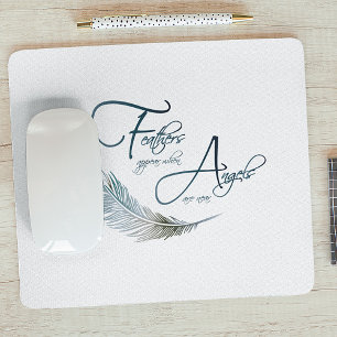 Federn erscheinen, wenn Engel in der Nähe sind Mousepad