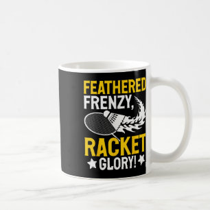 Federwirbel, Schläger Ruhm! Badminton Spieler S Kaffeetasse