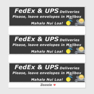 FEDEX & UPS LIEFERUNGEN. BITTE, LASSEN SIE.. MAHAL AUFKLEBER
