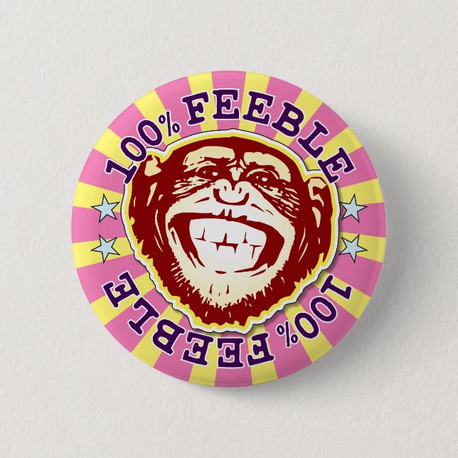 Feeble 100% Funny Funky Monkey Abzeichen Button (Vorderseite)